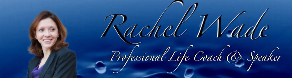 Rachel Wade – Professional Life Coach and Speaker